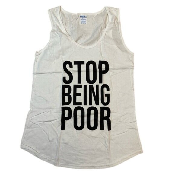 Port&Company Racerback Tank Top in White Stop Being Poor - Picture 1 of 4